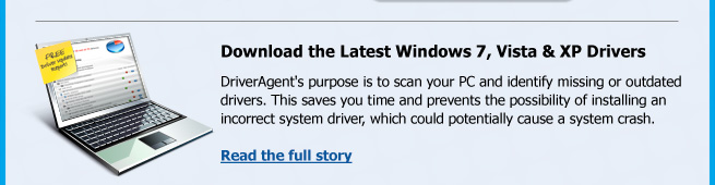 DriverAgent's purpose is to scan your PC and identify missing or outdated drivers. This saves you time and prevents the possibility of installing an incorrect system driver, which could potentially cause a system crash.