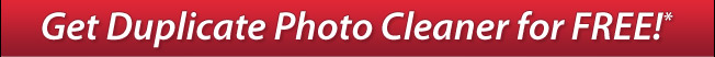 Get Duplicate Photo Cleaner for FREE!